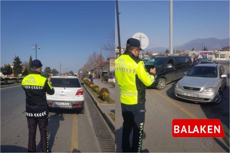 Balakən   dayanma-durma qaydalarını pozan sürücülər cərimələnib