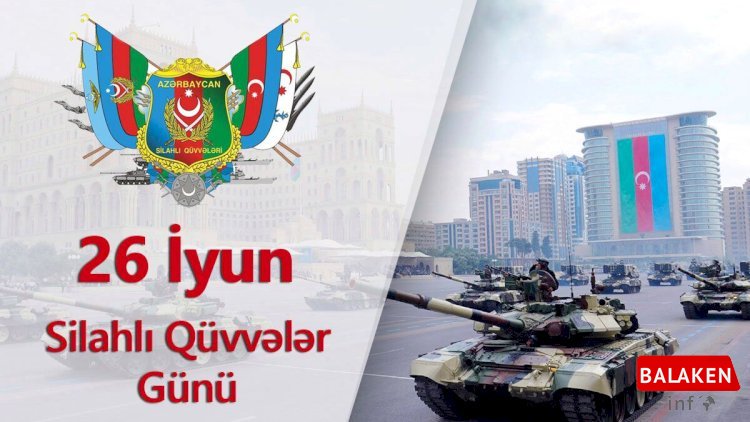 Bu gün Azərbaycan Silahlı Qüvvələrinin yaranmasının 106 ili tamam olur